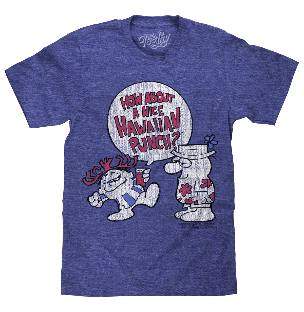 How About a Nice Hawaiian Punch? T-Shirt - Blue